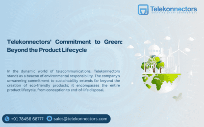 Telekonnectors’ Commitment to Green: Beyond the Product Lifecycle