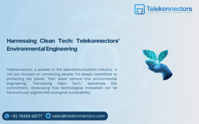 Harnessing Clean Tech: Telekonnectors’ Environmental Engineering